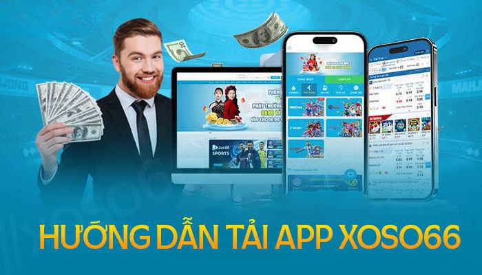 Hướng dẫn các thao tác tải app Xoso66